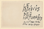 Le Mirivis des Naturgies. André Martel. Paris 1963. Mit 16 Lithographien von Dubuffet