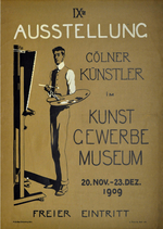 IXte AUSSTELLUNG CÖLNER KÜNSTLER IM KUNSTGEWERBE MUSEUM 20. NOV. - 23. DEZ. 1909