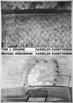 Plakat des Kasseler Kunstverein: Tom J. Gramse, Michael Wiskemann