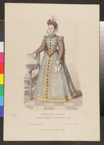 Isabella Clara Eugenia, Tochter Philipps II. von Spanien, 1584. Blätter für Kostümkunde - Neue Folge, 34. Blatt