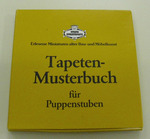 Musterbuch, Tapetenmusterbuch für Puppenstuben "Erlesene Miniaturen alter Bau- und Möbelkunst"