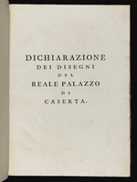 Vortitel: Dichiarazione dei Disegni del Reale Palazzo di Caserta